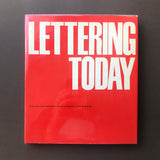Lettering Today - A survey and reference book